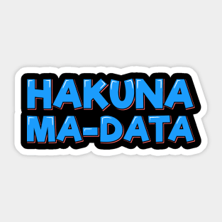 No Data Worries Sticker